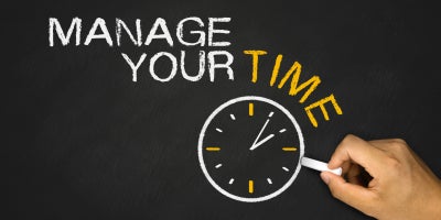 Manage your time