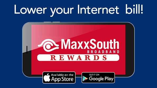 maxxsouth rewards, lower your internet bill, rewards, maxxsouth rewards, save money
